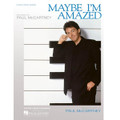 Maybe I'm Amazed: By Paul McCartney