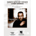 Dance With My Father - by Luther Vandross