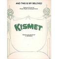 And This Is My Beloved (From 'Kismet'). For Guitar, Piano/Keyboard, Vocal. Piano Vocal. 6 pages. Published by Hal Leonard.