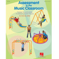 Assessment in the Music Classroom (Teacher's Edition)