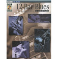 12-Bar Blues - The Complete Guide For Guitar