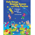 Folk Songs, Singing Games & Play Parties (Collection)