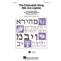 The Chanukah Song (We Are Lights) (SATB)