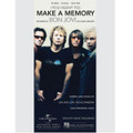 (You Want To) Make a Memory - by Bon Jovi
