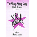 The Shoop Shoop Song (It's in His Kiss) (SSA)