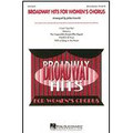 Broadway Hits for Women's Chorus (Collection) (SSA)