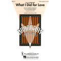 What I Did for Love (from A Chorus Line) (TTBB)