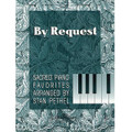 By Request (Sacred Piano Favorites Piano Collection)