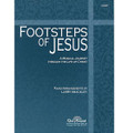 Footsteps of Jesus: A Musical Journey Through the Life of Christ Piano Collection. For Piano Solo, Voice (Piano). Shawnee Press. Book only. 48 pages. Shawnee Press #HE5067. Published by Shawnee Press.