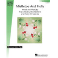 Mistletoe And Holly