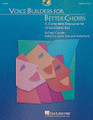 Voice Builders For Better Choirs (BK/CD Pack)