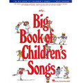 The Big Book of Children's Songs - Easy Guitar