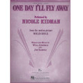 One Day I'll Fly Away: By Nicole Kidman