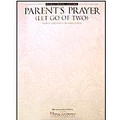 Parent's Prayer (Let Go of Two)