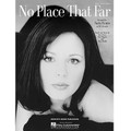 No Place That Far: By Sara Evans