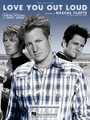 Love You Out Loud: By Rascal Flatts