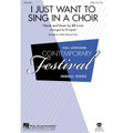 I Just Want To Sing In A Choir (SATB)
