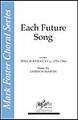 Each Future Song (SATB/A Cappella)