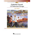 Gabriel Faure: 15 Selected Songs - Low Voice