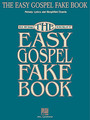 The Easy Gospel Fake Book - C Edition