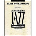 Saxes With Attitude (Score)