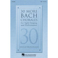 30 More Bach Chorales for Sight-Singing And Performance
