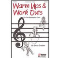 Warm-Ups And Workouts For The Developing Choir - Vol. I