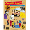 Choices Count (All-School Revue) (Unison Teacher's Edition)