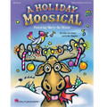 A Holiday Moosical (Teacher's Edition)