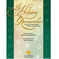 A Holiday to Remember - A Multi-Traditional Choral Celebration (Medley)