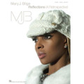 Mary J. Blige - Reflections (A Retrospective)