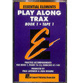 Essential Elements Book 1 Cassette 1 Play Along Trax