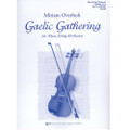 Overholt: Gaelic Gathering For Mass String Orchestra