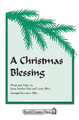 A Christmas Blessing (SATB) arr. by Lanny Allen