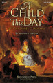 A Child This Day (SATB)