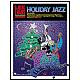 Lee Evans Arranges Holiday Jazz