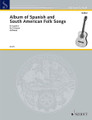 Album of Spanish and South American Folk Songs