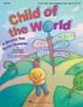 Child of the World (Musical) (Teacher's Edition)