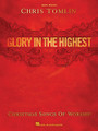 Chris Tomlin - Glory in the Highest: Christmas Songs of Worship (Easy Piano)