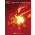 Why Should The Fire Die? by Nickel Creek