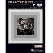 Shattered. ((Turn the Car Around)). By O.A.R. (Of a Revolution). For Piano/Vocal/Guitar. Piano Vocal. 8 pages. Published by Hal Leonard.
Product,46290,Broadway Comedy Songs"