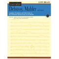 Debussy, Mahler And More, Volume II (Low Brass)