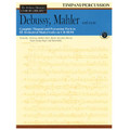 Debussy, Mahler And More, Volume II (Timpani/Percussion)