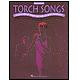 Torch Songs for Easy Piano