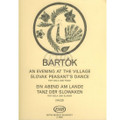 Bartok: An Evening In The Village And Slovak Dance