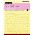 Bach, Handel And More, Volume X (Low Brass)