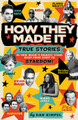 How They Made It (from Start to Stardom)