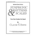 Symphonic Rhythms & Scales (Bb Clarinet/Bb Bass Clarinet)