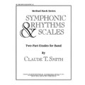 Symphonic Rhythms & Scales (Bb Trumpet/Baritone)