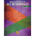 Exercises and Etudes For The Jazz Instrumentalist (Trombone/Bass Clef Instruments)